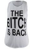 The Bitch is Back Vest Top