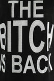 The Bitch is Back Vest Top